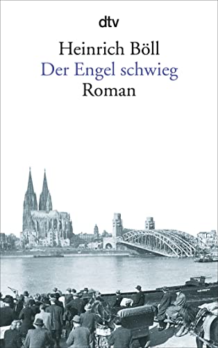 Der Engel schwieg. - Böll, Heinrich; Böll, Annemarie; Böll, Rene; Böll, Viktor