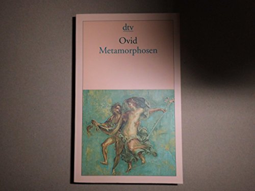 Metamorphosen: Einf. v. Niklas Holzberg - Ovid und Erich Rösch