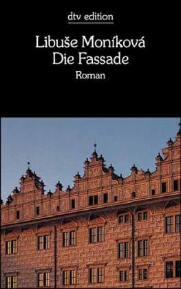 Stock image for Die Fassade (Taschenbuch) von Libuse Monikova (Autor) for sale by Nietzsche-Buchhandlung OHG