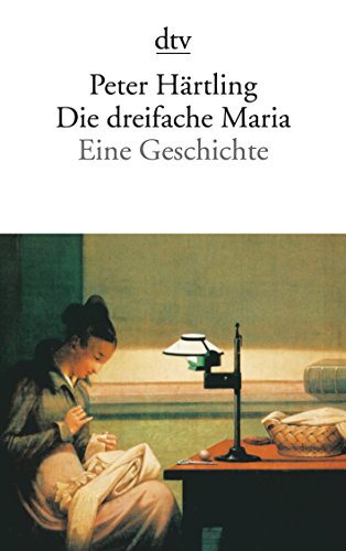 Stock image for Die dreifache Maria: Eine Geschichte for sale by medimops