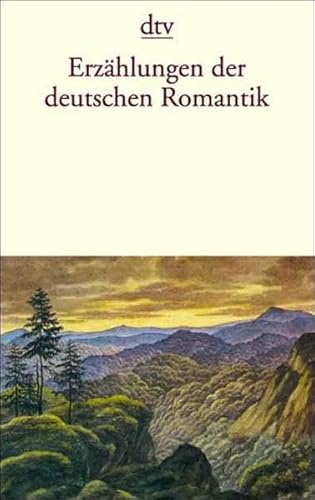 ErzÃ¤hlungen der deutschen Romantik. (9783423125468) by Auhuber, Friedhelm; Vollhardt, Friedrich; Meier, Albert; Schmitz, Sibylle Von Walter Steinsdorff