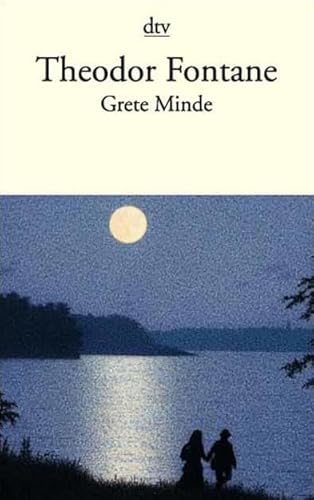 Grete Minde: Nach einer altmärkischen Chronik Roman - Theodor Fontane
