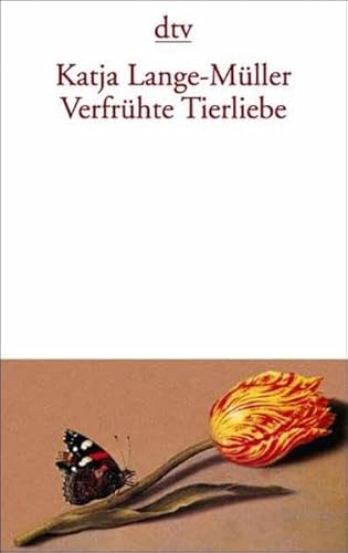 Stock image for Verfrhte Tierliebe (dtv Literatur) for sale by Die Buchgeister