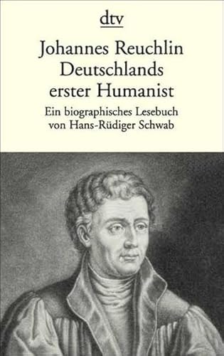 Beispielbild fr Johannes Reuchlin, Deutschlands erster Humanist zum Verkauf von medimops