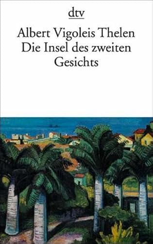 Stock image for Die Insel des zweiten Gesichts. Aus den angewandten Erinnerungen des Vigoleis. for sale by medimops