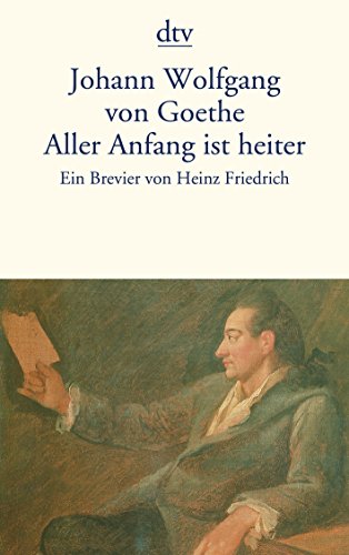 Imagen de archivo de Aller Anfang ist heiter: Ein Brevier [Taschenbuch]; Friedrich, Heinz a la venta por Nietzsche-Buchhandlung OHG