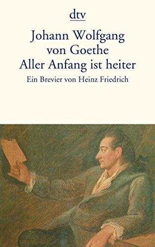 Stock image for Aller Anfang ist heiter: Ein Brevier [Taschenbuch]; Friedrich, Heinz for sale by Nietzsche-Buchhandlung OHG