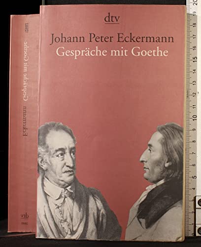 Beispielbild fr Gesprche mit Goethe in den letzten Jahren seines Lebens. zum Verkauf von medimops