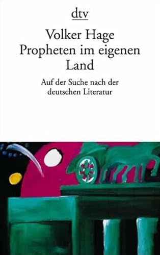 Beispielbild fr Propheten im eigenen Land: Auf der Suche nach der deutschen Literatur zum Verkauf von medimops