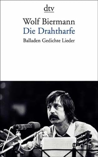 Die Drahtharfe. Balladen, Gedichte, Lieder. (9783423127004) by Biermann, Wolf