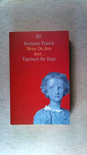 9783423127271: Wenn Du dies liest . . . , Tagebuch fr Hugo