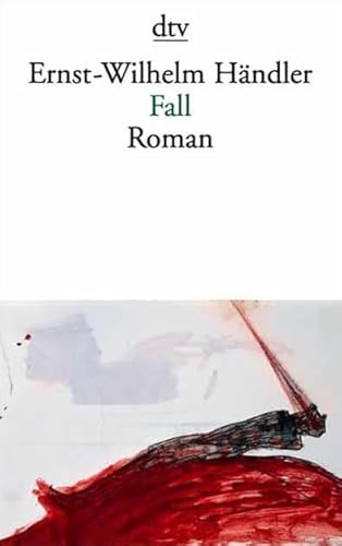 Beispielbild fr Fall: Roman (Taschenbuch) von Ernst-Wilhelm Händler (Autor) zum Verkauf von Nietzsche-Buchhandlung OHG