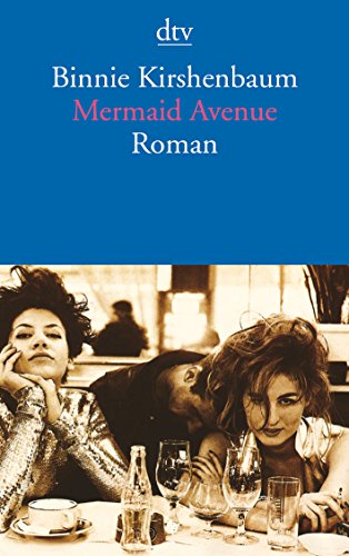 Beispielbild fr Mermaid Avenue: Ich, meine Freundin und all diese Mnner Roman zum Verkauf von DER COMICWURM - Ralf Heinig