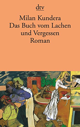 Beispielbild fr Das Buch vom Lachen und Vergessen: Roman [Taschenbuch] von Kundera, Milan zum Verkauf von Nietzsche-Buchhandlung OHG