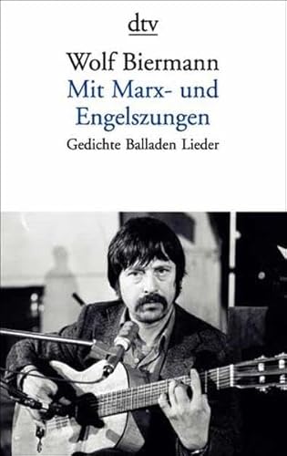 Beispielbild fr Mit Marx- und Engelszungen: Gedichte Balladen Lieder von Biermann, Wolf zum Verkauf von Nietzsche-Buchhandlung OHG