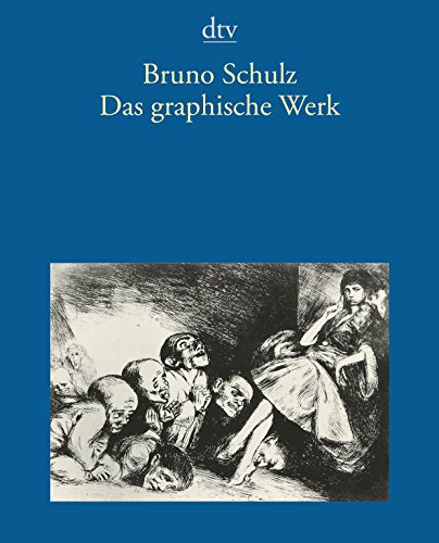 Das Graphische Werk 1892 - 1942 - Schulz, Bruno