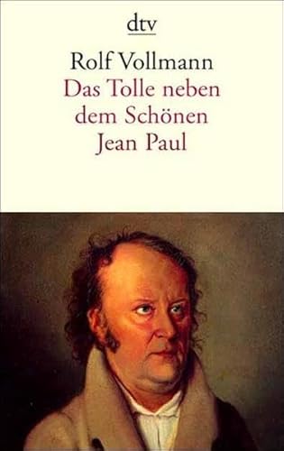 Stock image for Das Tolle neben dem Schnen. Jean Paul. for sale by Antiquariat Nam, UstId: DE164665634