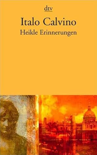 Heikle Erinnerungen. ErzÃ¤hlungen. (9783423128407) by Calvino, Italo