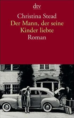 Imagen de archivo de "Der Mann, der seine Kinder liebte: Roman Taschenbuch " 2001 von Christina Stead (Autor) a la venta por Nietzsche-Buchhandlung OHG