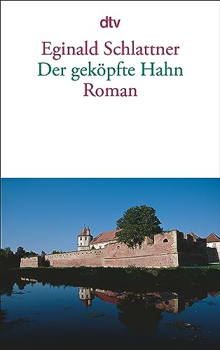Der gekÃ¶pfte Hahn. (9783423128827) by Schlattner, Eginald