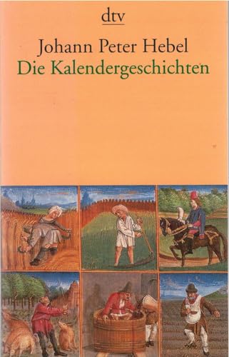 Kalendergeschichten. (9783423129060) by Hebel, Johann Peter; Schlaffer, Hannelore; Zils, Harald