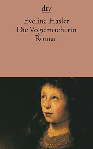 9783423129145: Die Vogelmacherin: Die Geschichte von Hexenkindern, Roman