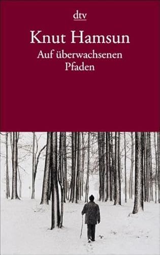 Auf überwachsenen Pfaden. - Hamsun, Knut, Pedersen, Knut