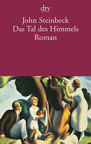 Das Tal des Himmels: Roman - Steinbeck, John