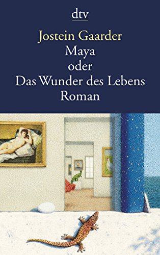 Maya oder Das Wunder des Lebens. Roman. Aus dem Norweg. von Gabriele Haefs. - Gaarder, Jostein