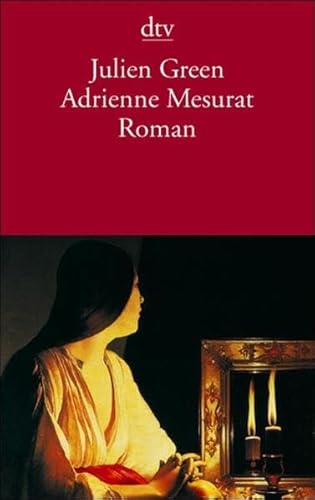 Adrienne Mesurat: Roman