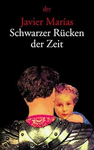 Schwarzer Rücken der Zeit - Marías, Javier