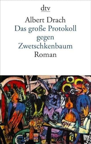 Beispielbild fr Das groe Protokoll gegen Zwetschkenbaum: Roman zum Verkauf von medimops