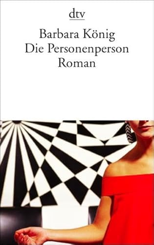 Die Personenperson: Roman - König, Barbara