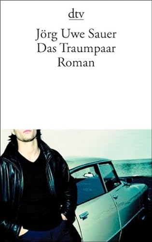 Beispielbild fr Das Traumpaar (Taschenbuch) von J rg Uwe Sauer (Autor) zum Verkauf von Nietzsche-Buchhandlung OHG