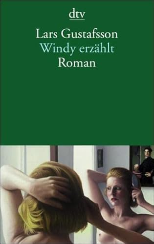 Beispielbild fr Windy erzählt: Roman von Gustafsson, Lars; Reichel, Verena zum Verkauf von Nietzsche-Buchhandlung OHG