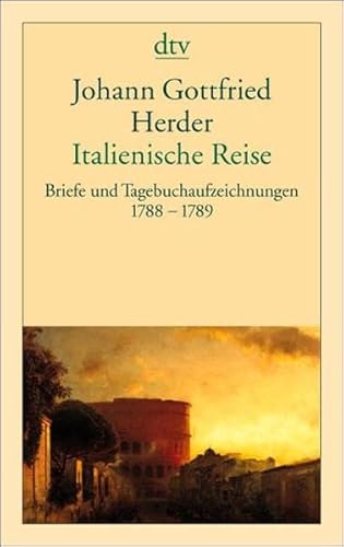 9783423131360: Italienische Reise. Briefe und Tagebuchaufzeichnungen 1788 - 1789.