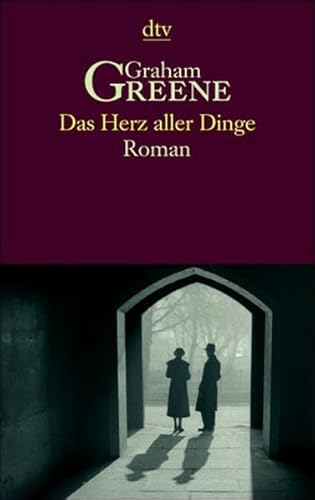 Das Herz aller Dinge. - Greene, Graham, Walter, Edith