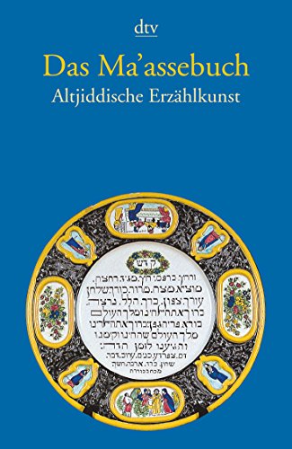 Das Ma'assebuch - Altjiddische Erzählkunst, ins Hochdeutsche übertragen, kommentiert und hrsg. von Ulf Diederichs, - Diederichs, Ulf,