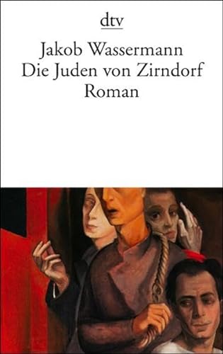 Die Juden von Zirndorf. (9783423131506) by Jakob Wassermann