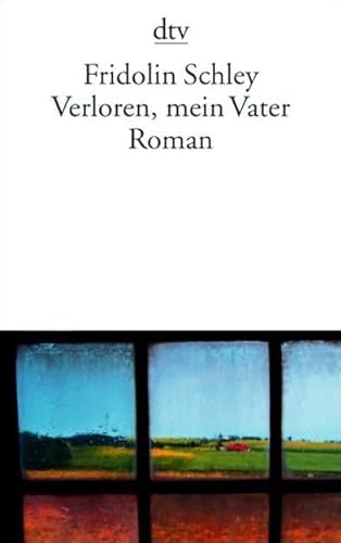 Stock image for Verloren, mein Vater: Roman for sale by medimops