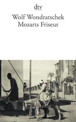 Stock image for Mozarts Friseur [Taschenbuch] von Wondratschek, Wolf; Dreissinger, Sepp for sale by Nietzsche-Buchhandlung OHG