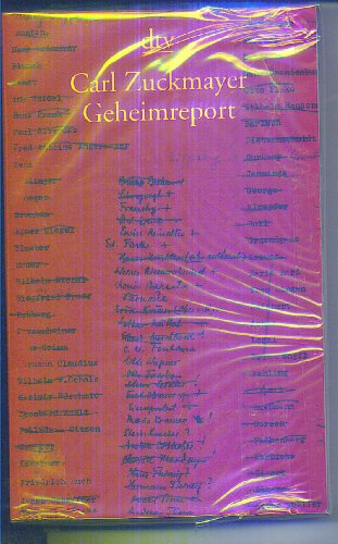 Geheimreport. Carl Zuckmayer. Herausgegeben und mit einem Nachwort von Gunther Nickel und Johanna Schrön. Mit einem Literaturverzeichnis und einem Personenregister. - (=dtv 13189). (ISBN 9789028605121)