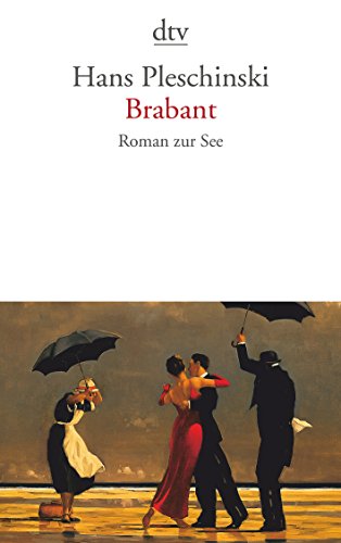 Beispielbild fr Brabant: Roman zur See [Taschenbuch] von Pleschinski, Hans zum Verkauf von Nietzsche-Buchhandlung OHG