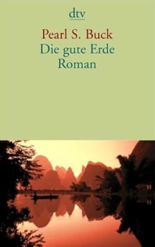 Die gute Erde. - Buck, Pearl S., Remmers, Robby