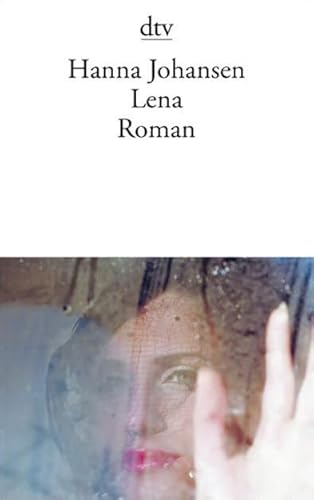 Stock image for Lena: Roman (Taschenbuch) von Hanna Johansen (Autor) for sale by Nietzsche-Buchhandlung OHG