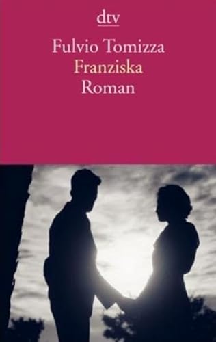 Imagen de archivo de Franziska: Eine Geschichte aus dem 20. Jahrhundert a la venta por medimops