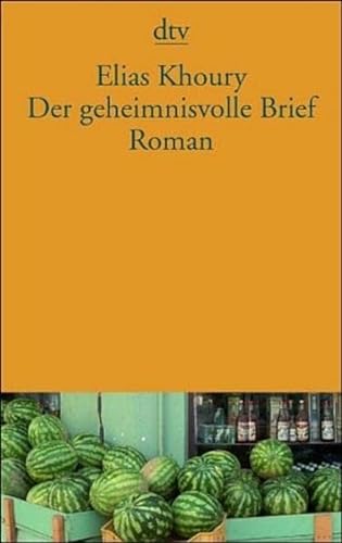 Beispielbild fr Der geheimnisvolle Brief: Roman (Taschenbuch) von Elias Khoury (Autor), Leila Chammaa ( bersetzer) zum Verkauf von Nietzsche-Buchhandlung OHG