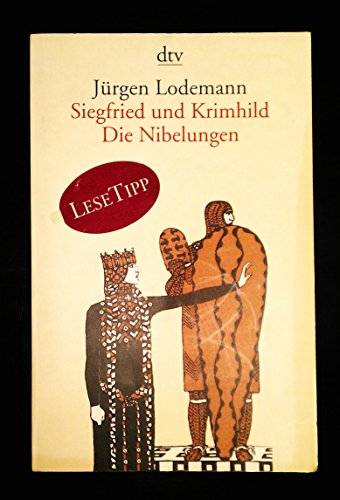Siegfried und Krimhild Die Nibelungen - Lodemann, Jürgen