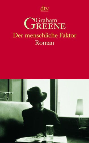 9783423133678: Der menschliche Faktor: Roman