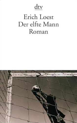 Imagen de archivo de Der elfte Mann von Erich Loest (Autor) Roman Taschenbuch  " 1. Februar 2006 a la venta por Nietzsche-Buchhandlung OHG